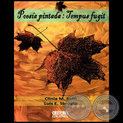 POESÍA PINTADA: TEMPUS FUGIT - Autores: CLINIA M. SAFFI / LUIS R. SBROGIO - Año 2013